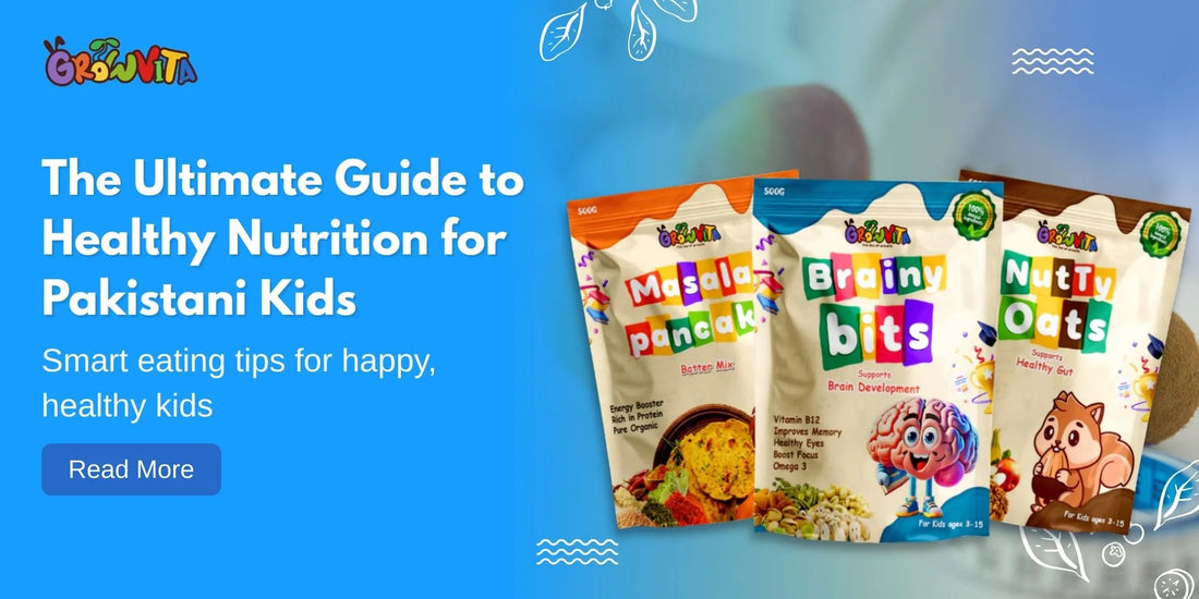 The Ultimate Guide to Healthy Nutrition for Pakistani Kids
